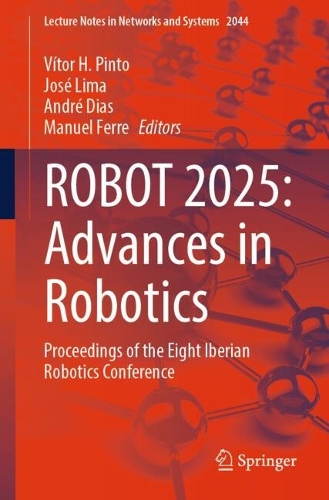 ROBOT 2025: Advances in Robotics: Proceedings of the Eight Iberian Robotics Conference.