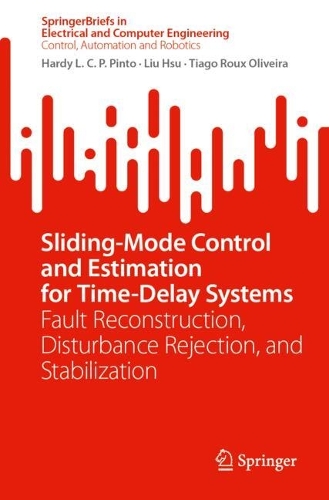 Sliding-Mode Control and Estimation for Time-Delay Systems: Fault Reconstruction, Disturbance Rejection, and Stabilization.