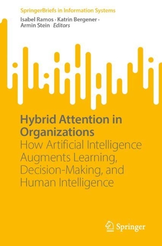 Hybrid Attention in Organizations