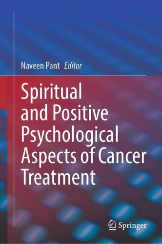 Spiritual and Positive Psychological Aspects of Cancer Treatment.