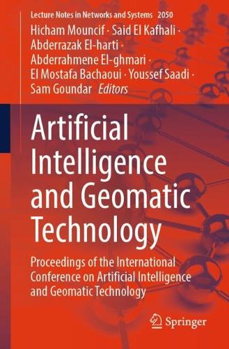 Artificial Intelligence and Geomatic Technology: Proceedings of the International Conference on Artificial Intelligence and Geomatic Technology.