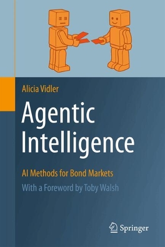 Agentic Intelligence: AI Methods for Bond Markets.