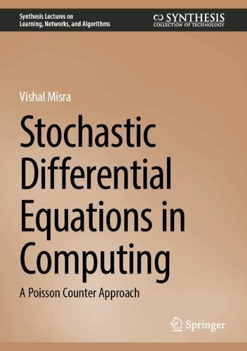 Stochastic Differential Equations in Computing