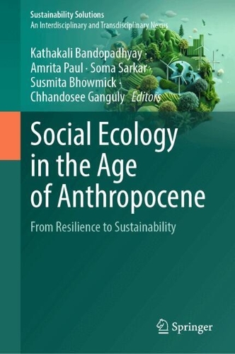 Social Ecology in the Age of Anthropocene: From Resilience to Sustainability.