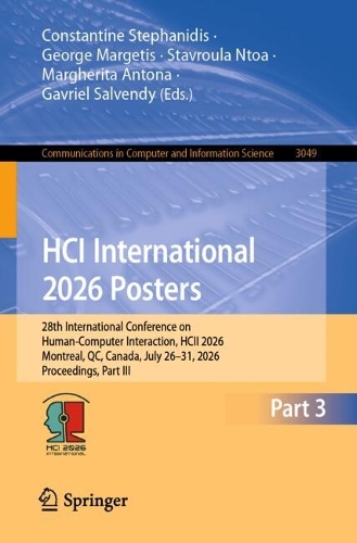 HCI International 2026 Posters: 28th International Conference on Human-Computer Interaction, HCII 2026, Montreal, QC, Canada, July 26-31, 2026, Proceedings, Part III.