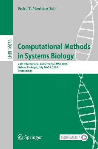 Computational Methods in Systems Biology: 24th International Conference, CMSB 2026, Lisbon, Portugal, July 24-25, 2026, Proceedings.