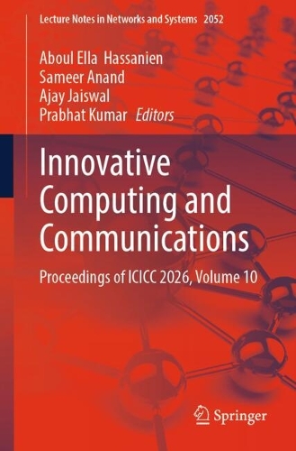 Innovative Computing and Communications: Proceedings of ICICC 2026, Volume 10.