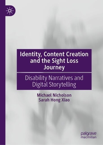Identity, Content Creation and the Sight Loss Journey