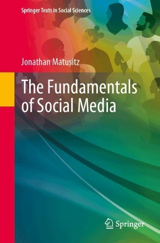 The Fundamentals of Social Media.