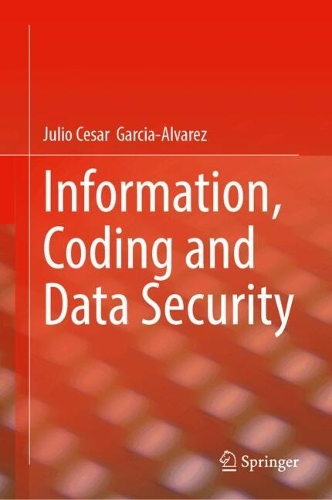 Information, Coding and Data Security.