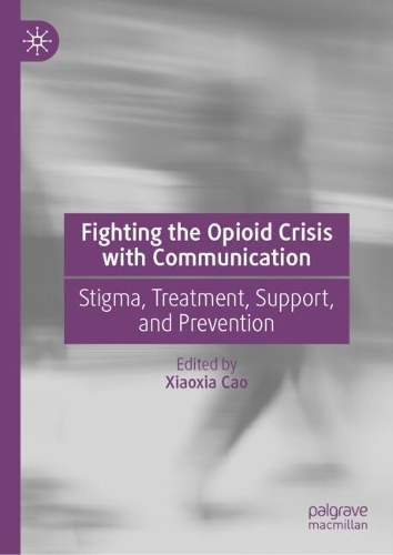 Fighting the Opioid Crisis with Communication