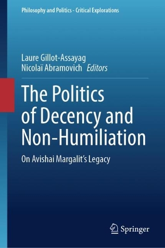 The Politics of Decency and Non-Humiliation