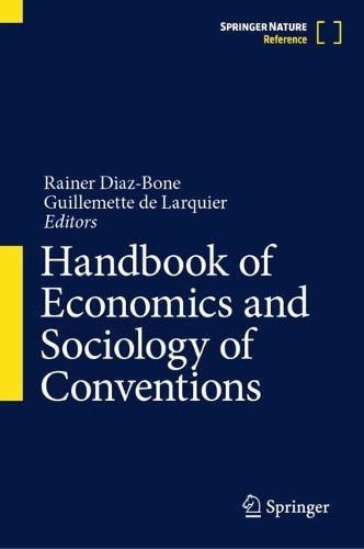 Handbook of Economics and Sociology of Conventions.