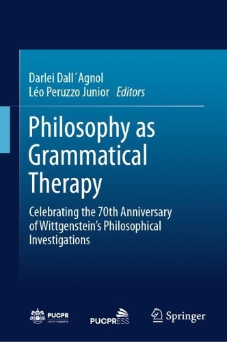 Philosophy as Grammatical Therapy: Celebrating the 70th Anniversary of Wittgenstein's Philosophical Investigations.