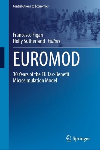 EUROMOD: 30 Years of the EU Tax-Benefit Microsimulation Model.