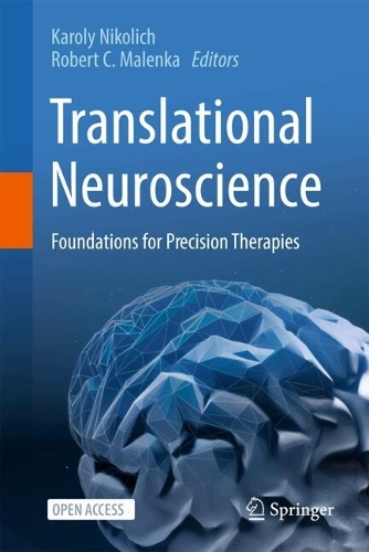 Translational Neuroscience: Foundations for Precision Therapies.