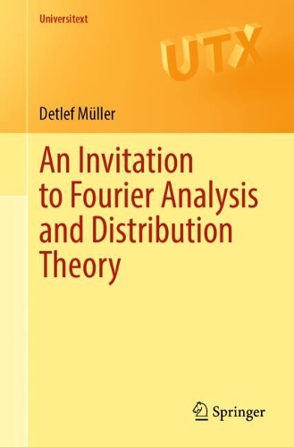 An Invitation to Fourier Analysis and Distribution Theory.