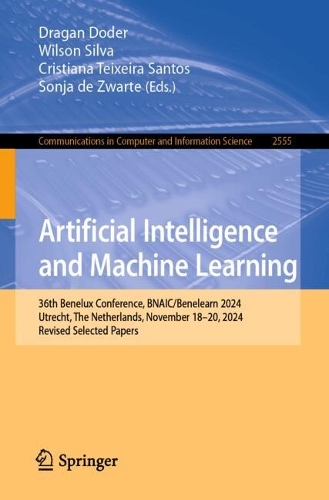 Artificial Intelligence and Machine Learning: 36th Benelux Conference, BNAIC/Benelearn 2024, Utrecht, The Netherlands, November 18-20, 2024, Revised Selected Papers.