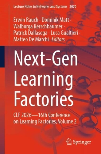 Next-Gen Learning Factories: CLF 2026-16th Conference on Learning Factories, Volume 2.
