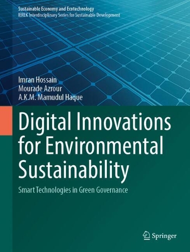 Digital Innovations for Environmental Sustainability: Smart Technologies in Green Governance.