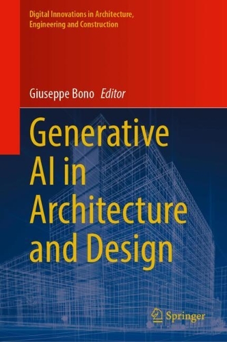 Generative AI in Architecture and Design.