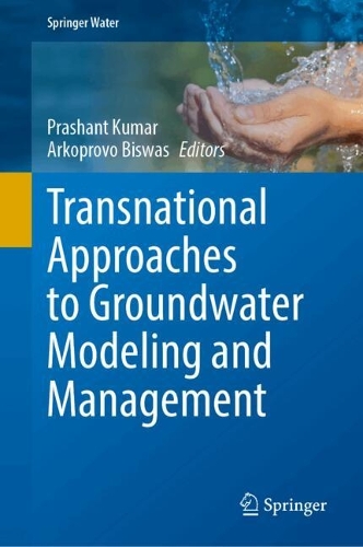Transnational Approaches to Groundwater Modeling and Management.