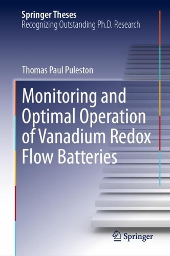 Monitoring and Optimal Operation of Vanadium Redox Flow Batteries.