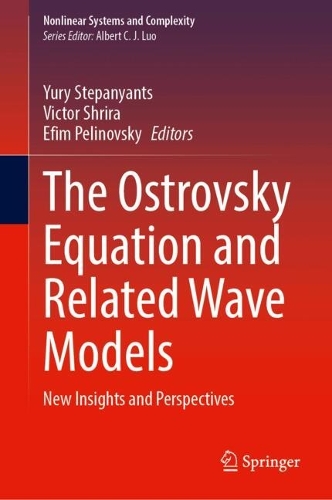 The Ostrovsky Equation and Related Wave Models: New Insights and Perspectives.