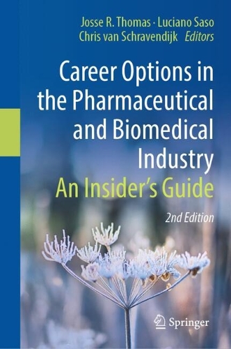 Career Options in the Pharmaceutical and Biomedical Industry: An Insider's Guide. Second Edition 2026