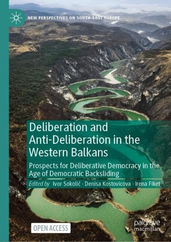 Deliberation and Anti-Deliberation in the Western Balkans
