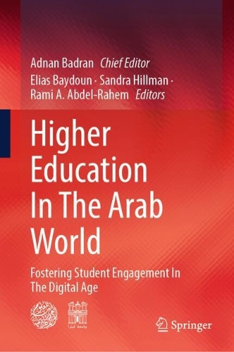 Higher Education In The Arab World: Fostering Student Engagement In The Digital Age.