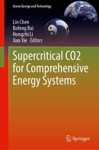 Supercritical CO2 for Comprehensive Energy Systems.