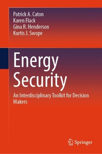 Energy Security: An Interdisciplinary Toolkit for Decision Makers.