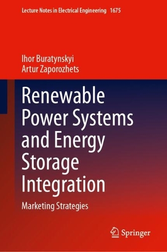 Renewable Power Systems and Energy Storage Integration: Marketing Strategies.