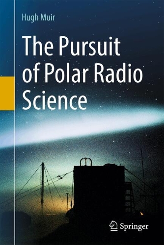 The Pursuit of Polar Radio Science.