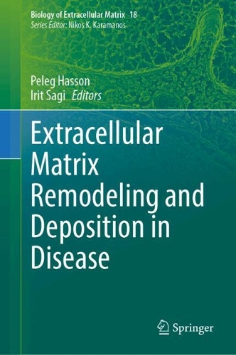 Extracellular Matrix Remodeling and Deposition in Disease.