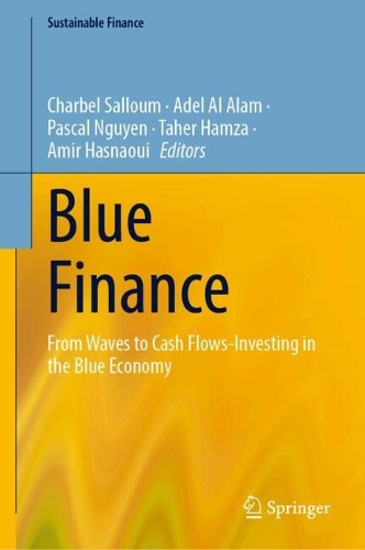 Blue Finance: From Waves to Cash Flows-Investing in the Blue Economy.