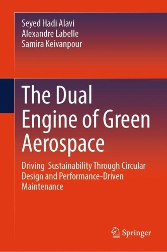 The Dual Engine of Green Aerospace: Driving Sustainability Through Circular Design and Performance-Driven Maintenance.