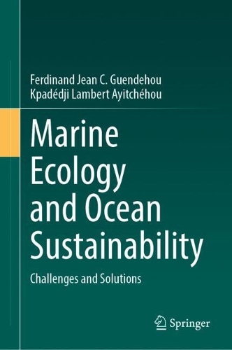 Marine Ecology and Ocean Sustainability: Challenges and Solutions.