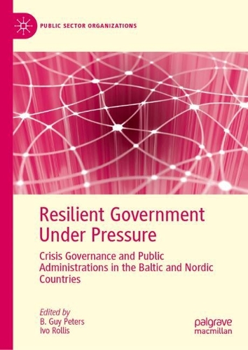 Resilient Government Under Pressure