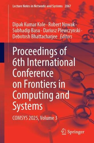Proceedings of 6th International Conference on Frontiers in Computing and Systems: COMSYS 2025, Volume 3.
