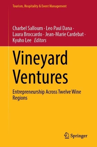 Vineyard Ventures: Entrepreneurship Across Twelve Wine Regions.