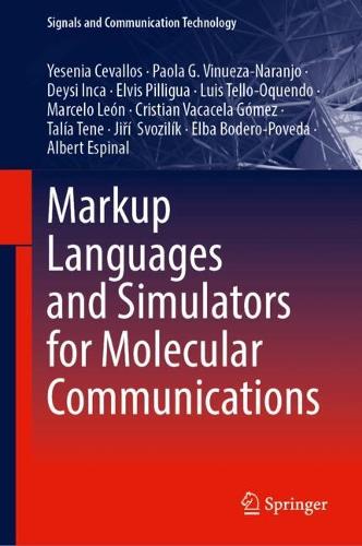 Markup Languages and Simulators for Molecular Communications.