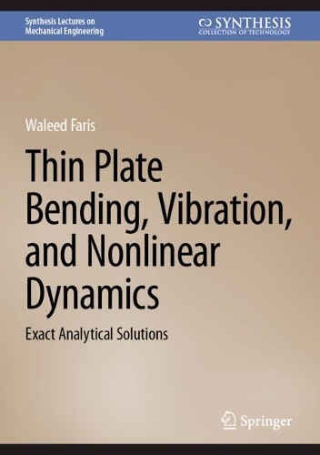 Thin Plate Bending, Vibration, and Nonlinear Dynamics: Exact Analytical Solutions.