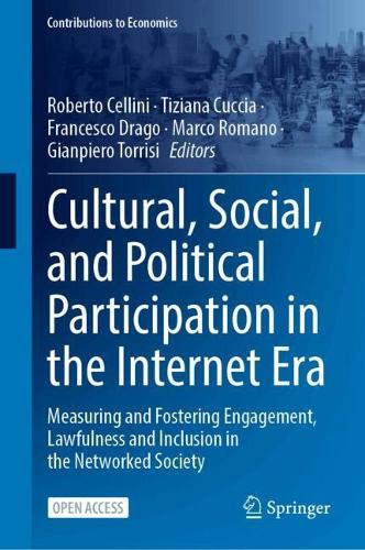 Cultural, Social, and Political Participation in the Internet Era: Measuring and Fostering Engagement, Lawfulness and Inclusion in the Networked Society.
