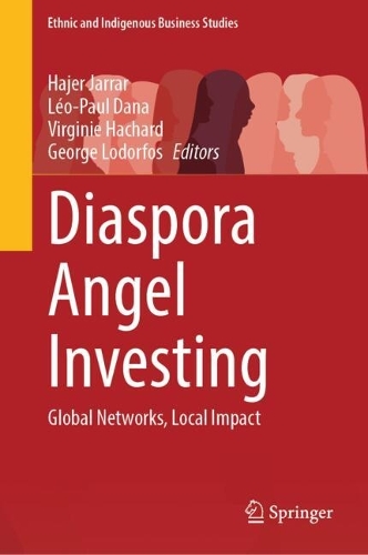 Diaspora Angel Investing: Global Networks, Local Impact.