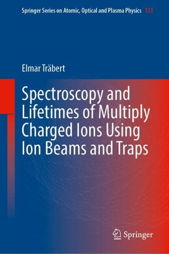 Spectroscopy and Lifetimes of Multiply Charged Ions Using Ion Beams and Traps.