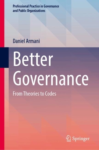 Better Governance: From Theories to Codes.