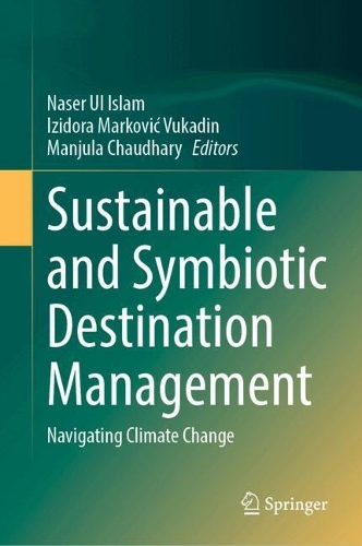 Sustainable and Symbiotic Destination Management: Navigating Climate Change.