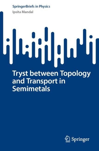 Tryst between Topology and Transport in Semimetals.